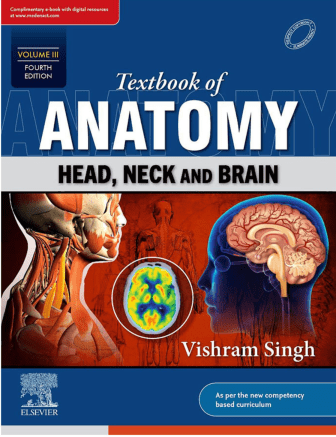 Textbook Of Anatomy Head, Neck & Brain 4/E (Vol 3) By Vishram Singh