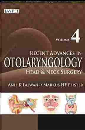 Recent Advances in Otolaryngology Head and Neck Surgery: Vol. 4