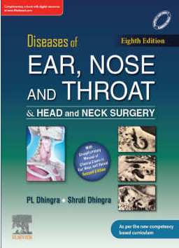 Dhingra’s Diseases Of Ear, Nose And Throat & Head And Neck Surgery 